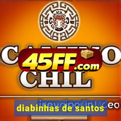 diabinhas de santos